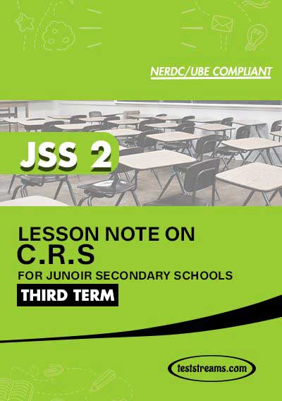 Lesson Note on C.R.S for JSS2 THIRD TERM MS-WORD- PDF Download