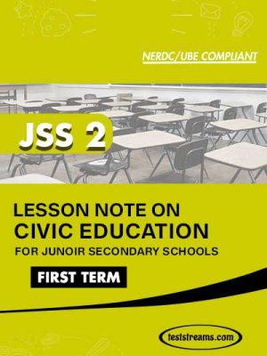 Lesson Note on CIVIC EDUCATION for JSS2 FIRST TERM MS-WORD- PDF Download