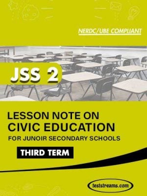 Lesson Note on CIVIC EDUCATION for JSS2 THIRD TERM MS-WORD- PDF Download