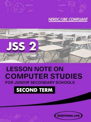 Lesson Note on COMPUTER STUDIES for JSS2 SECOND TERM MS-WORD- PDF Download