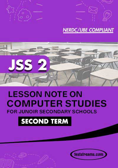 Lesson Note on COMPUTER STUDIES for JSS2 SECOND TERM MS-WORD- PDF Download