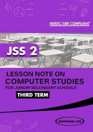 Lesson Note On Computer Studies For Jss2 Third Term Ms-word- Pdf Download