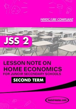 Lesson Note On Home Economic For Jss2 Second Term Ms-word- Pdf Download