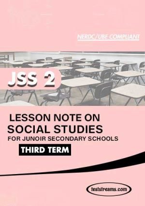 Lesson Note On Social Studies For Jss2 Third Term Ms-word- Pdf Download