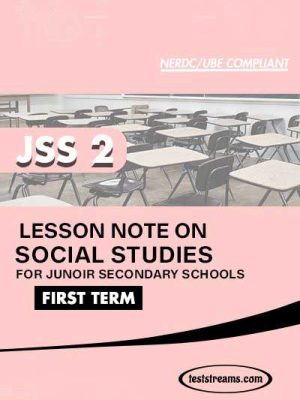 Lesson Note on SOCIAL STUDIES for JSS2 FIRST TERM MS-WORD- PDF Download