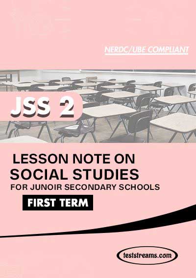Lesson Note on SOCIAL STUDIES for JSS2 FIRST TERM MS-WORD- PDF Download