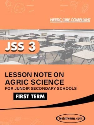 Lesson Note on AGRICULTURE for JSS3 FIRST TERM MS-WORD- PDF Download