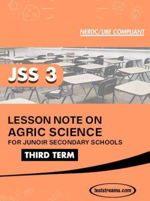 Lesson Note on AGRICULTURE for JSS3 THIRD TERM MS-WORD- PDF Download