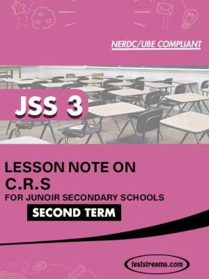 Lesson Note on CRS for JSS3 SECOND TERM MS-WORD- PDF Download