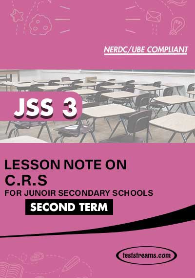 Lesson Note on CRS for JSS3 SECOND TERM MS-WORD- PDF Download