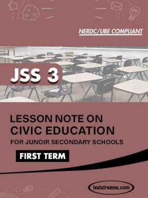 Lesson Note on CIVIC EDUCATION for JSS3 FIRST TERM MS-WORD- PDF Download