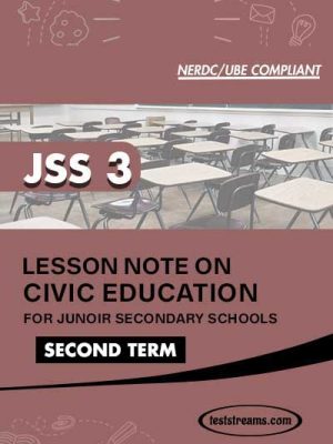 Lesson Note on CIVIC EDUCATION for JSS3 SECOND TERM MS-WORD- PDF Download