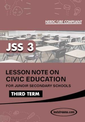 Lesson Note On Civic Education For Jss3 Third Term Ms-word- Pdf Download