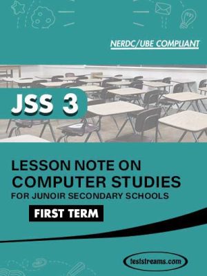 Lesson Note on COMPUTER STUDIES for JSS3 FIRST TERM MS-WORD- PDF Download