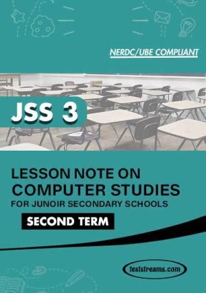 Lesson Note On Computer Studies For Jss3 Second Term Ms-word- Pdf Download