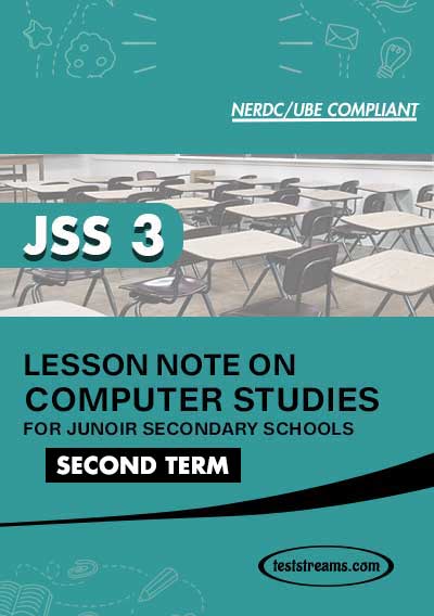 Lesson Note on COMPUTER STUDIES for JSS3 SECOND TERM MS-WORD- PDF Download