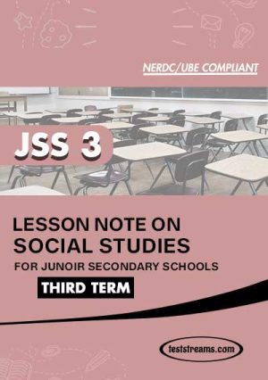 Lesson Note On Social Studies For Jss3 Third Term Ms-word- Pdf Download