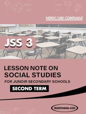Lesson Note on SOCIAL STUDIES for JSS3 SECOND TERM MS-WORD- PDF Download