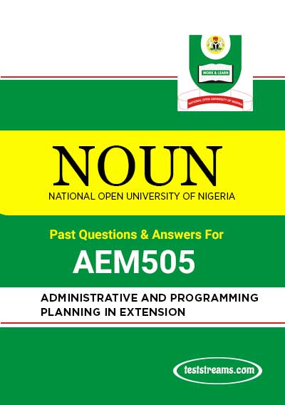 Noun Past Questions For AEM505 – Administrative and Programming planning in Extension