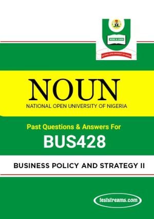 Bus428 – Business Policy And Strategy Ii (october-2019)- Pdf Download