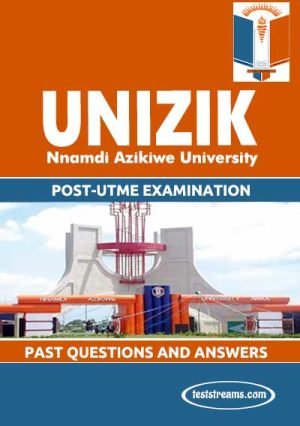 Nnamdi Azikiwe University (unizik) Post Utme Past Questions And Answers Download Pdf