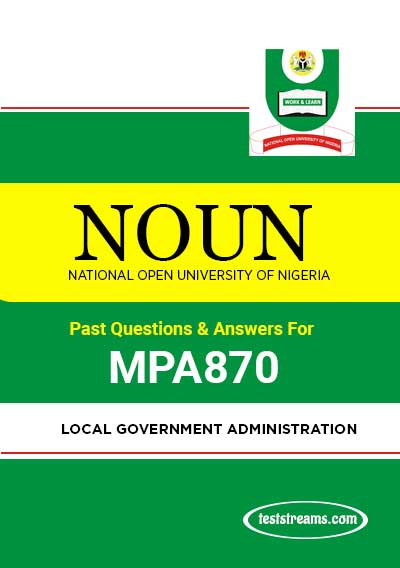 MPA870 – LOCAL GOVERNMENT ADMINISTRATION (october-2019)- PDF Download