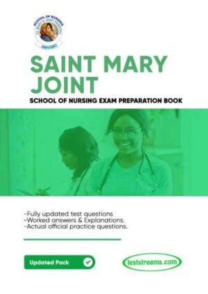 St Mary Joint School Of Nursing Past Questions And Answers | Download