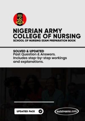 Nigerian Army College Of Nursing Past Questions And Answers Pdf- Pdf Download