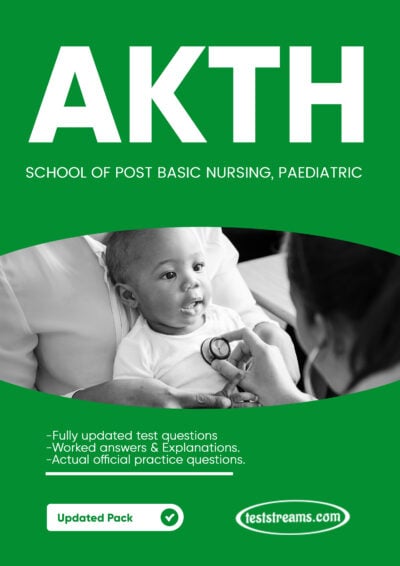 Free School of Post Basic Paediatric Nursing AKTH Past Questions