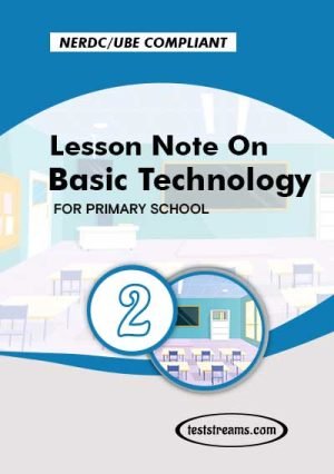 Primary 1 Lesson Note On Basic Technology Ms-word/pdf Download