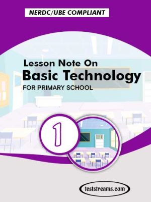 Primary 1 Lesson note On Basic Technology MS-WORD/PDF Download