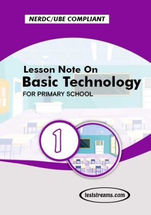 Primary 1 Lesson Note On Basic Technology Ms-word/pdf Download