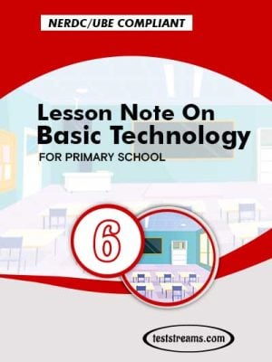Primary 6 Lesson note On Basic Technology MS-WORD/PDF Download