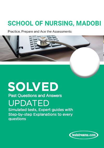 Madobi School of Nursing Past Questions and Answers PDF Download