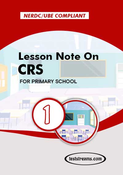 Primary 1 Lesson note On CRS MS-WORD/PDF Download