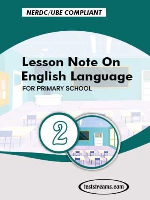 Primary 2 Lesson note On English Language MS-WORD/PDF Download