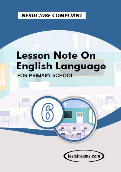 Primary 6 Lesson note On English Language MS-WORD/PDF Download