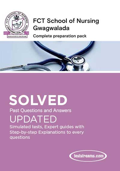 FCT School of Nursing Gwagwalada Past Questions 2021/2022