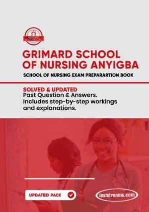 Grimard School Of Nursing Anyigba Past Questions And Answers