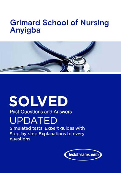 Grimard School of Nursing Anyigba Past Questions and Answers 2021/2022