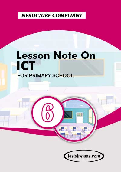 Primary 6 Lesson note On ICT MS-WORD/PDF Download