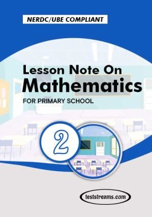 Lesson Note On Mathematics For Primary 2 Ms-word/pdf Download