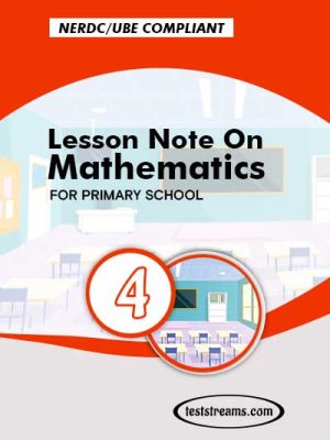 Primary 4 Lesson note On Mathematics MS-WORD/PDF Download