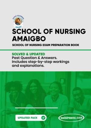 School Of Nursing Amaigbo Past Questions And Answers