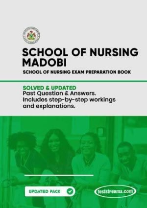 Madobi School Of Nursing Past Questions And Answers