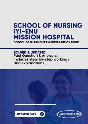 Iyi-enu School Of Nursing Past Questions And Answers