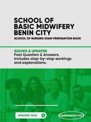 School Of Basic Midwifery Benin City Past Questions And Answers