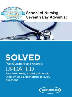 School of Nursing Seventh Day Adventist Past Questions 2021/2022
