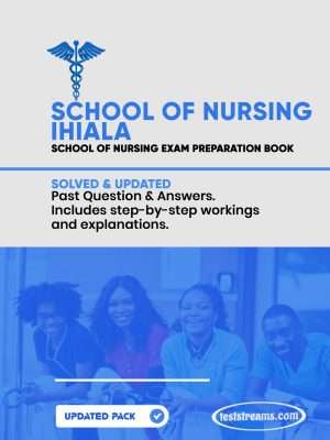 School Of Nursing Ihiala Past Questions And Answers