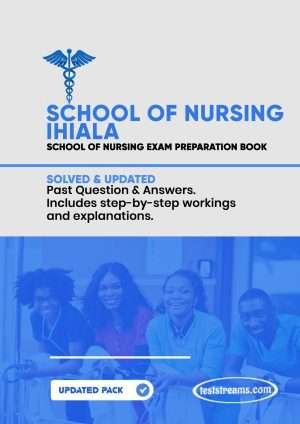 School Of Nursing Ihiala Past Questions And Answers